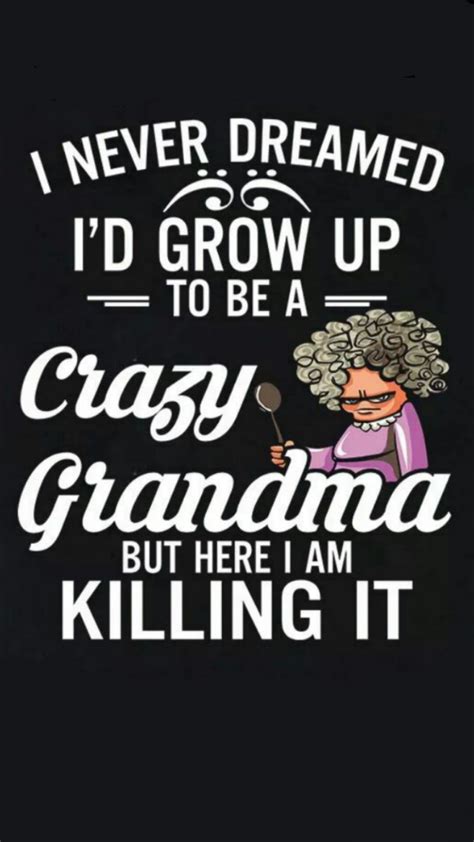funny sayings funny grandma quotes shortquotes cc
