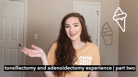 Tonsillectomy And Adenoidectomy Experience Part Two Youtube