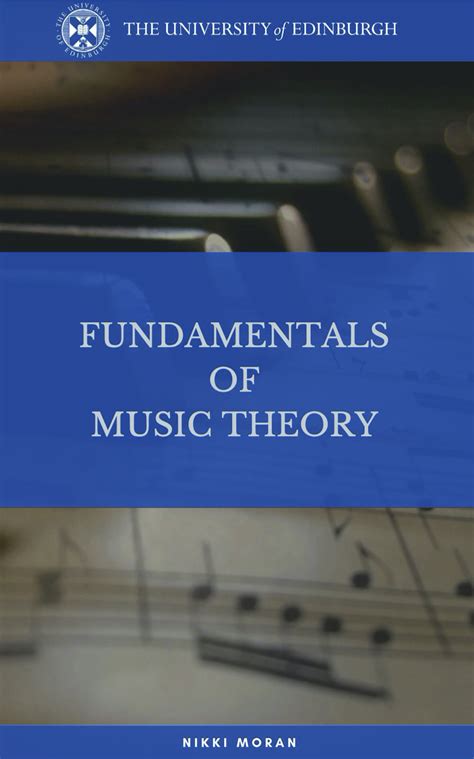 Fundamentals Of Music Theory Adventures In Open Textbooks