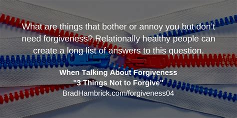 3 Things Not To Forgive Brad Hambrick