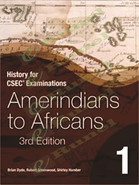 History For Csec Examination Amerindians To Africans Bk 1 3rd Edition