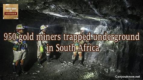 950 Gold Miners Trapped Underground In South Africa February 01 2018