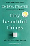 Tiny Beautiful Things (10th Anniversary Edition) by Cheryl Strayed ...