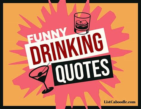 83 Funny Drinking Quotes For Big Laughs Listcaboodle