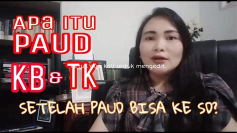 Kerajaan dalam perlaksanaan dasar kerajaan tersebut. APA ITU PAUD KB TK? SETELAH PAUD BISA LANJUT KE PENDIDIKAN ...