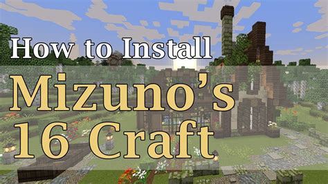 How To Install Mizuno S Craft Texture Pack Minecraft Aesthetic Resource Pack YouTube