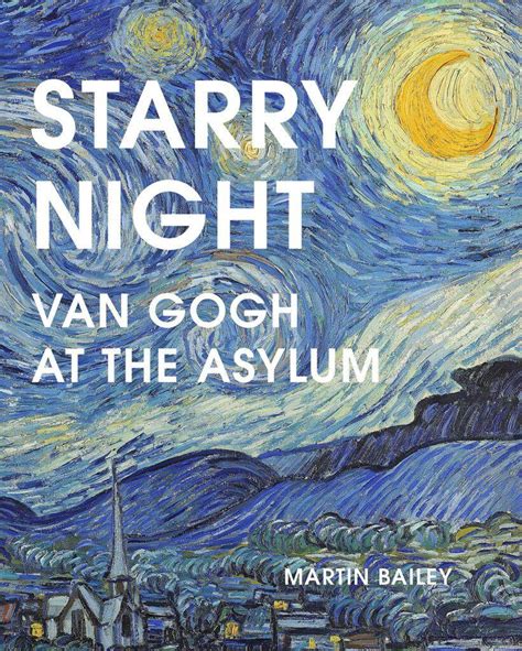 Book To Read Starry Night Van Gogh At The Asylum Perfectly Provence