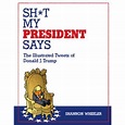 Sh*t My President Says - -5% en libros | FNAC