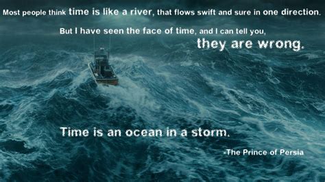 The best sea quotes and captions there is something about the word 'sea' that allows an immediate sense of calm to wash over me. Time is an ocean in a storm. | Ocean storm, Prince of persia, Storm
