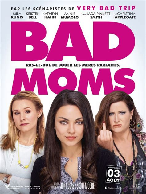 Critique Du Film Bad Moms Les Mamans Parfaites Se Libèrent De