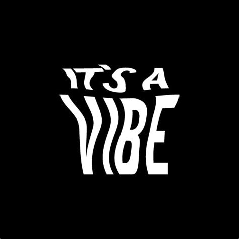 Its A Vibe Decal Sticker Peeler Stickers