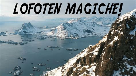Sono Senza Parole 😱😍🌄 Dronate Magiche Alle Isole Lofoten 🇳🇴 Youtube