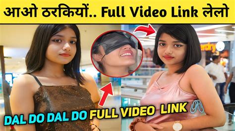 Dal Do Dal Do Full Video Link Viral Mask Girl Mask Wali Ladki Viral Video Viral Maskgirl