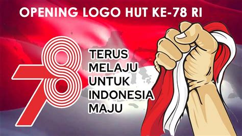 Opening Logo HUT RI Ke 78 YouTube