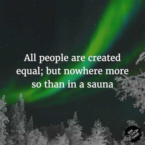 7 Finnish Sayings That Tell You All You Need To Know About Sauna