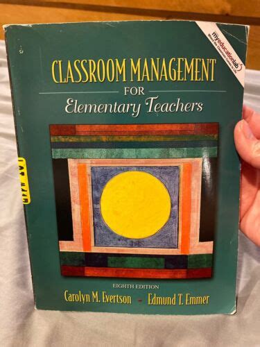 classroom management for elementary teachers by edmund t emmer and carolyn bc1 9780205578627