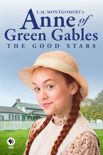 ‎lm Montgomerys Anne Of Green Gables The Good Stars On Itunes