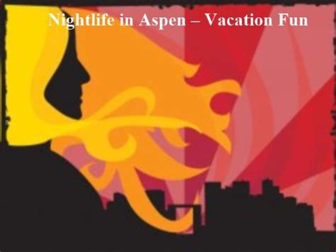 Nightlife In Aspen Vacation Fun By Carol May Goodreads