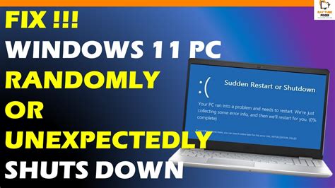Fix Windows 11 Pc Randomly Shuts Down Or Unexpectedly Shutdown Issue