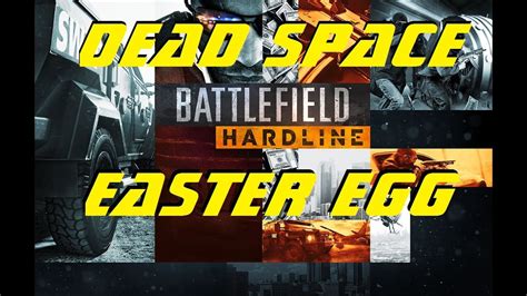 Battlefield Hardline Dead Space Easter Egg Youtube