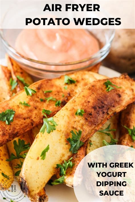 A couple of sweet potatoes go a long way, but feel free to double the recipe for even more. Air Fryer Potato Wedges with Greek Yogurt Dip - Feeding Your Fam