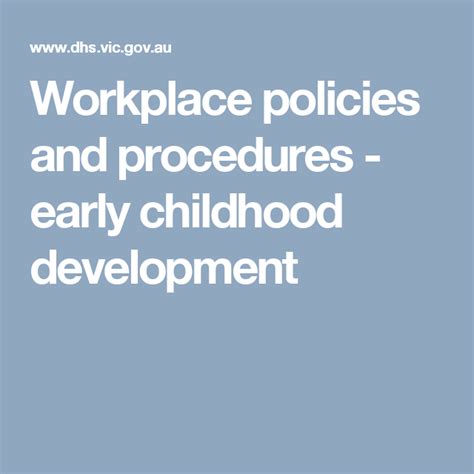 Workplace Policies And Procedures Early Childhood Development