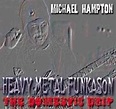 Michael Hampton - Heavy Metal Funkason/The Domestic Drip - Amazon.com Music