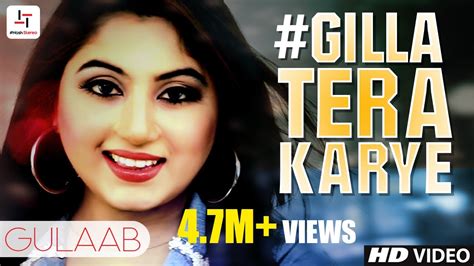Gilla Tera Karye Gulaab Official Video Latest Punjabi Song