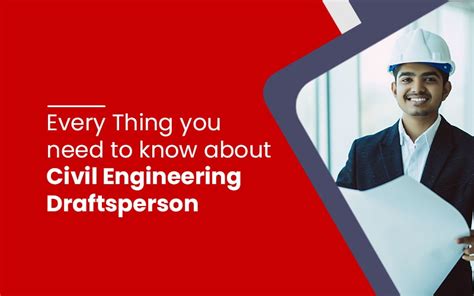 Every Thing You Need To Know About Civil Engineering Draftsperson