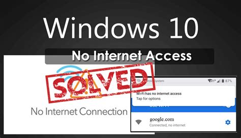 Solved How To Fix No Internet Access Error In Windows 10