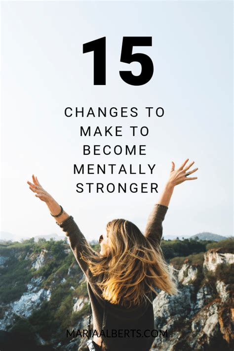 15 Steps To Becoming A Mentally Stronger Person Mentally