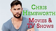 Chris Hemsworth All Movies and TV Shows Complete list 2021 check here ...