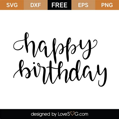 Free Happy Birthday SVG Cut File - Lovesvg.com
