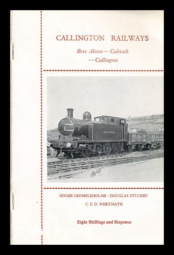 Callington Railways Bere Alston Calstock Callington An Account Of