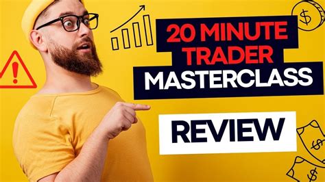 20 Minute Trader Masterclass Review 20 Minute Trader Master Class