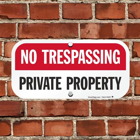 Smartsign No Trespassing Sign Private Property No Trespassing Sign 6
