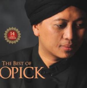 Tombo ati iku limo perkarane kaping pisan moco qur'an lan maknane kaping pindo sholat wengi lakonono kaping telu wong kang sholeh kumpulono. Download lagu Opick - Tombo Ati 2.7 MB Mp3 - treklagu