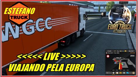 Transmiss O Viajando Pela Europa Estefano Truck Euro Truck