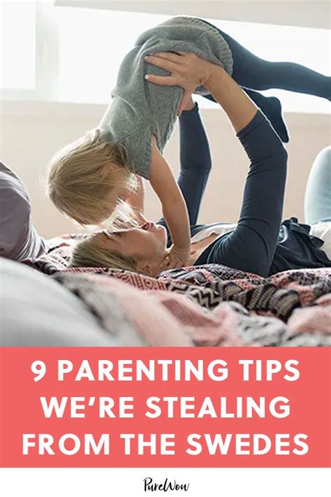9 Parenting Tips Were Totally Stealing From The Swedes Parenting