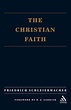 The Christian Faith: : Friedrich Schleiermacher: T&T Clark