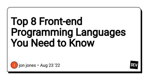Top 8 Front End Programming Languages You Need To Know Dev Community