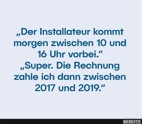 der installateur kommt morgen zwischen 10 und 16 uhr vorbei debeste de