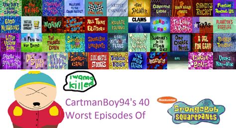 My Top 44 Worst Spongebob Episodes By Musclebobman93 On