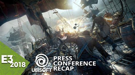 E3 2018 Ubisoft Press Conference Recap Bandh Explora