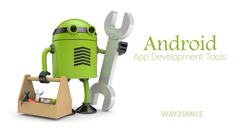 Best Android App Development Tools Way2smile