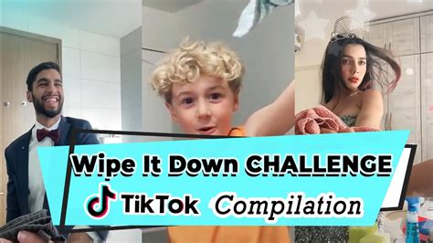 Wipe It Down Challenge Tiktok Compilation 2 Youtube