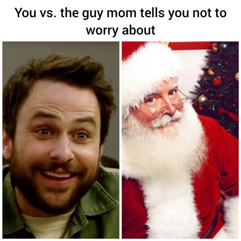 Did You Fuck My Mom Santa Rmemes