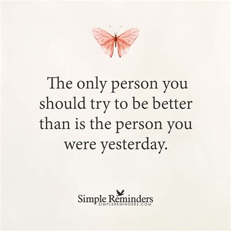 Be Better Than Yesterday By Unknown Author Be Yourself Quotes Simple