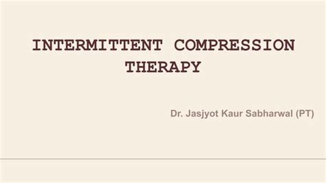 Intermittent Compression Therapypptx