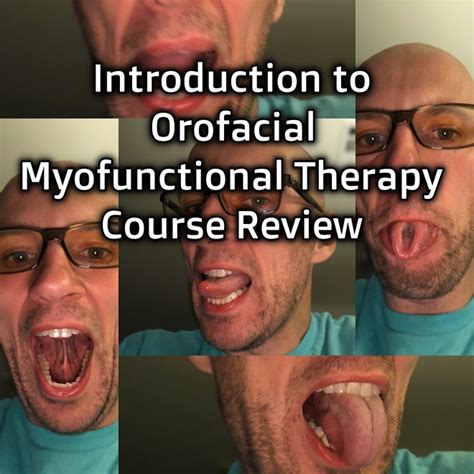 Introduction To Orofacial Myofunctional Therapy Course Review